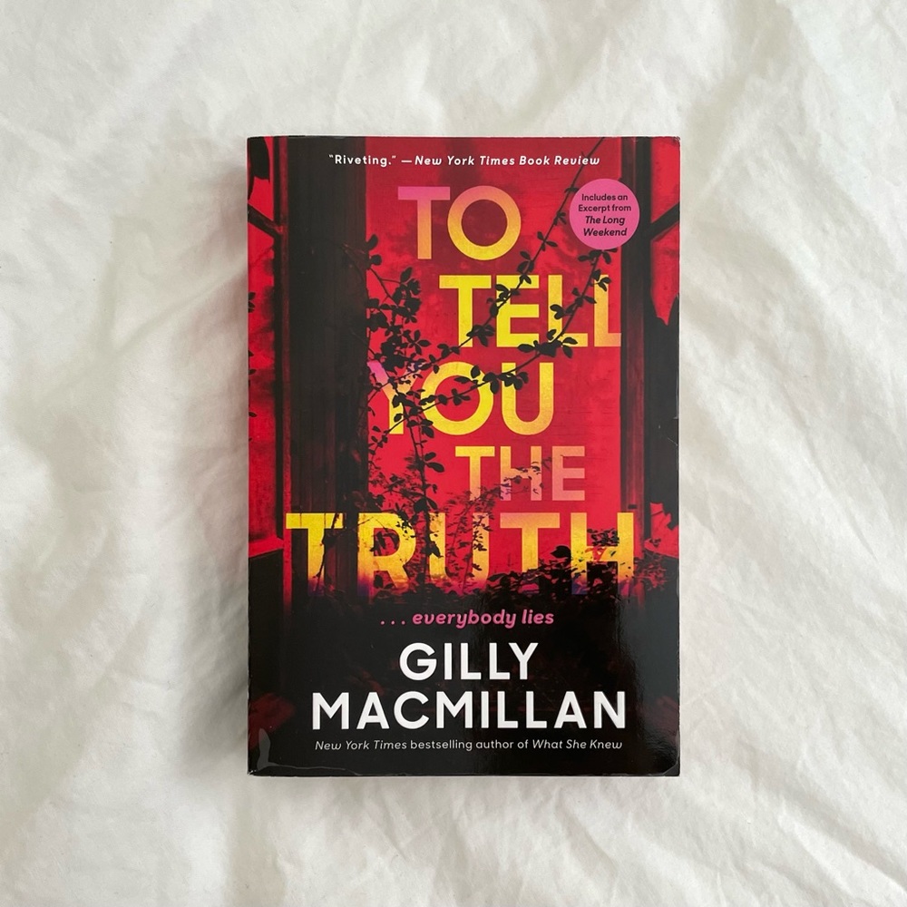 "TO TELL YOU THE TRUTH” PAPERBACK BOOK BY GILLY MACMILLAN.
